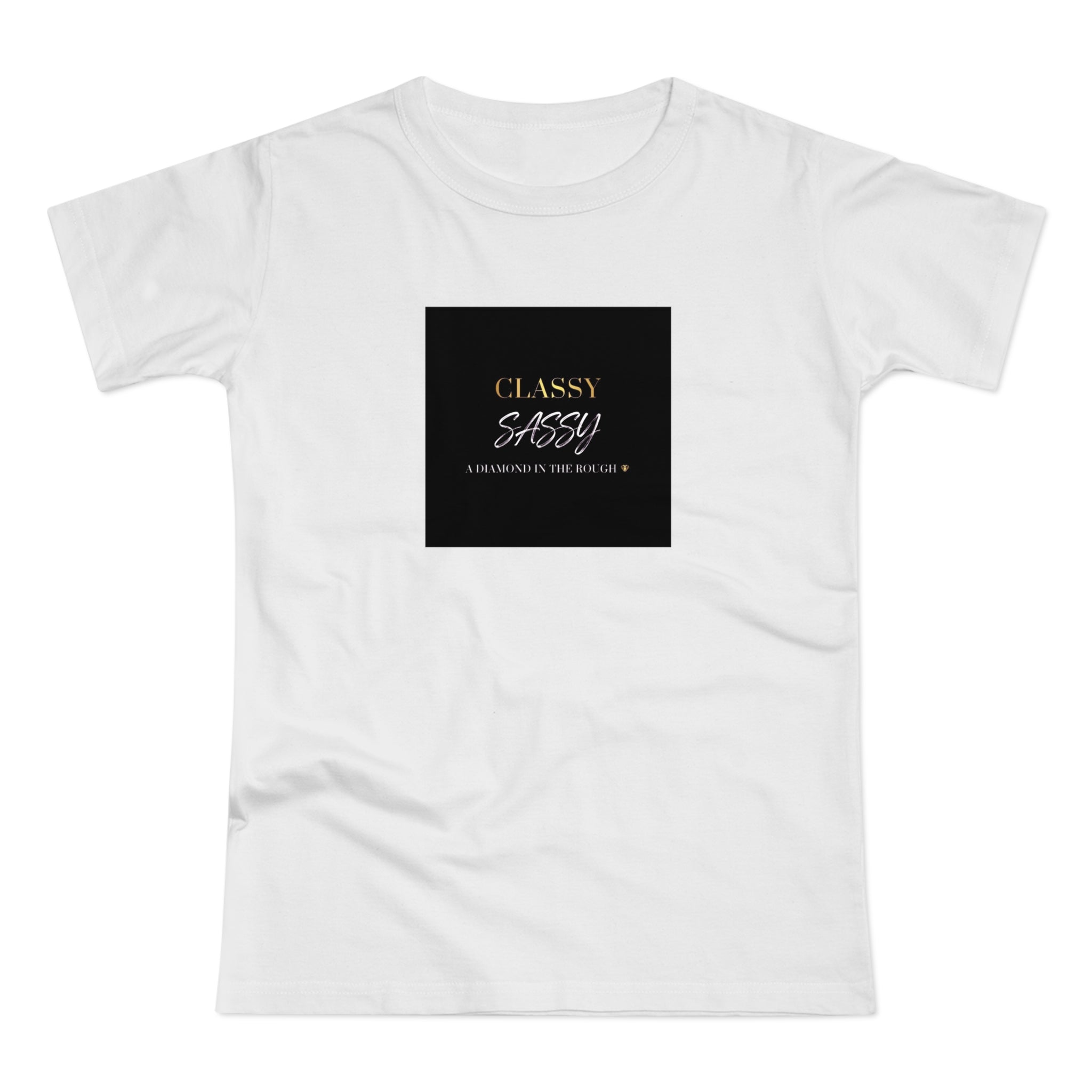 Classy Sassy A diamond in the rough Women's T-Shirt — Elegant Gold Script Graphic Tee
