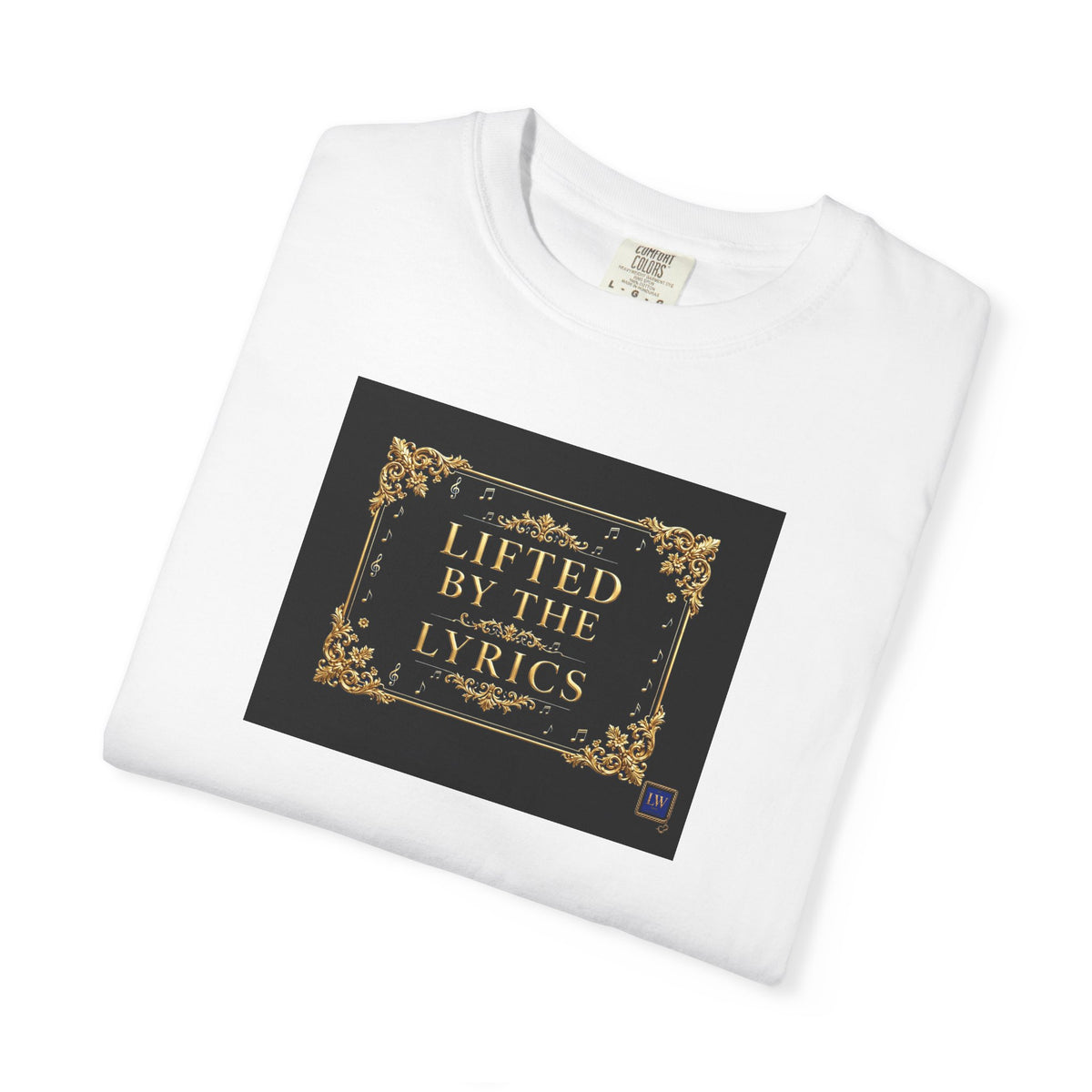 Lifted By The Lyrics Unisex Garment-Dyed T- Shirt - The LW Shop