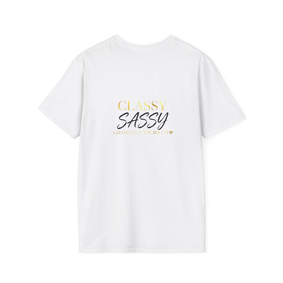 Classy Sassy A diamond in the rough T‑Shirt — "Classy Sassy" Graphic Tee for Stylish, Confident Women - The LW Shop